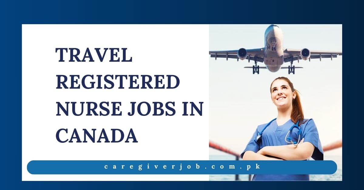 Travel Registered Nurse Jobs in Canada