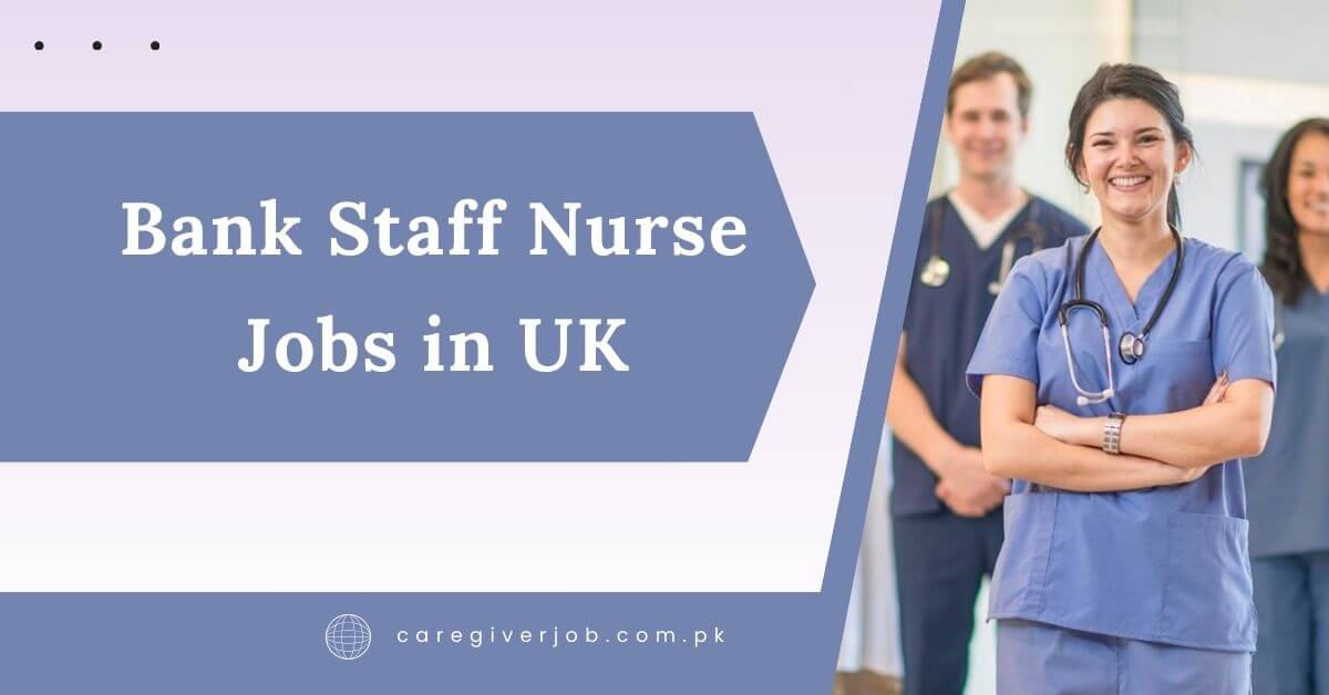 Bank Staff Nurse Jobs in UK