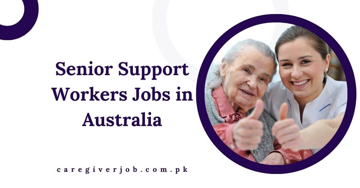 Senior Support Workers Jobs in Australia