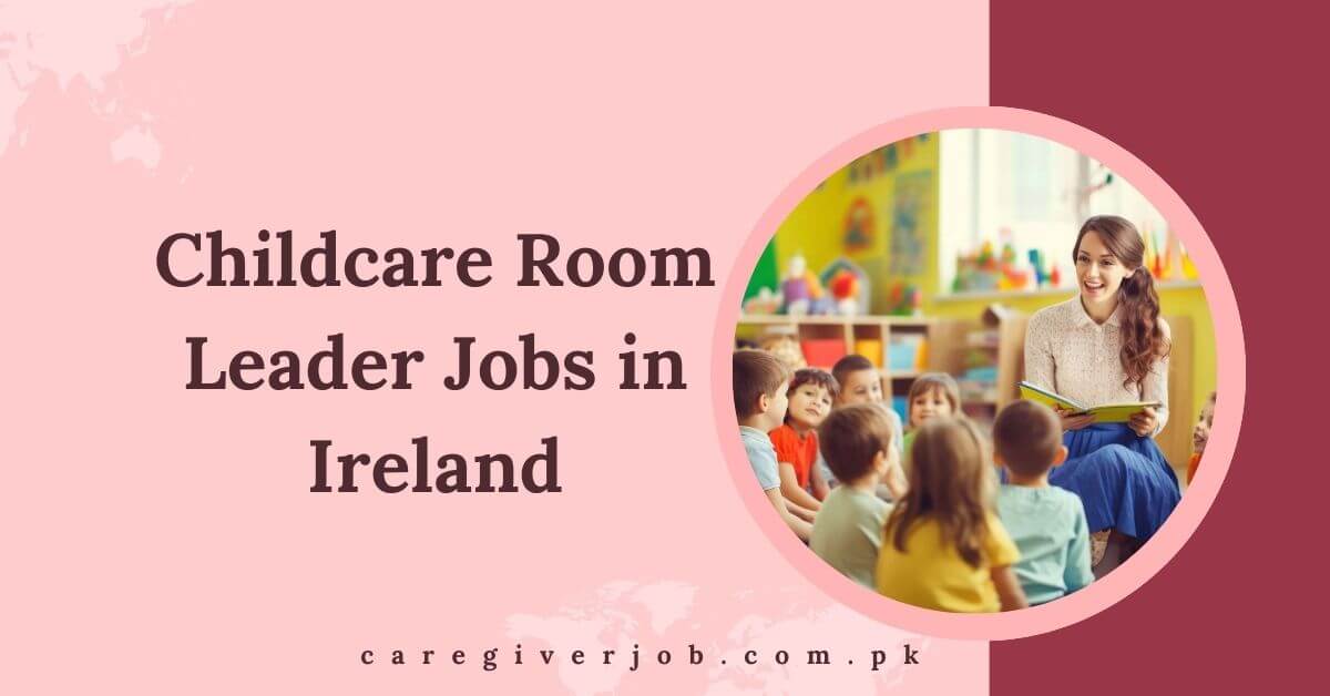 Childcare Room Leader Jobs in Ireland