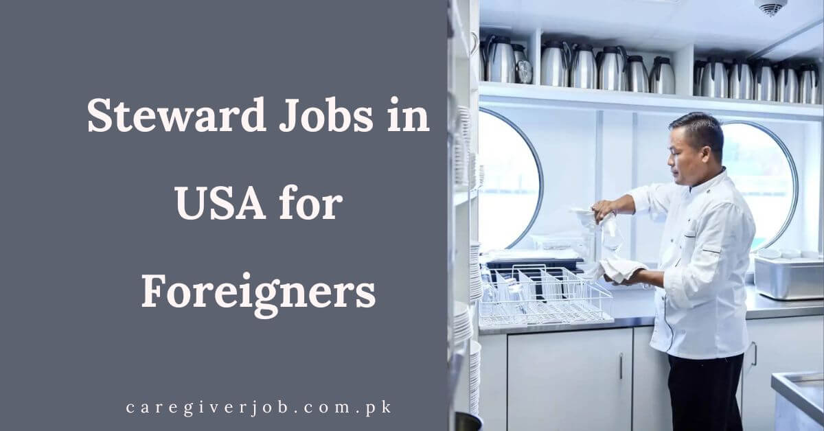 Steward Jobs in USA for Foreigners