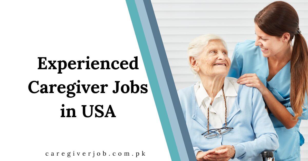 Experienced Caregiver Jobs in USA