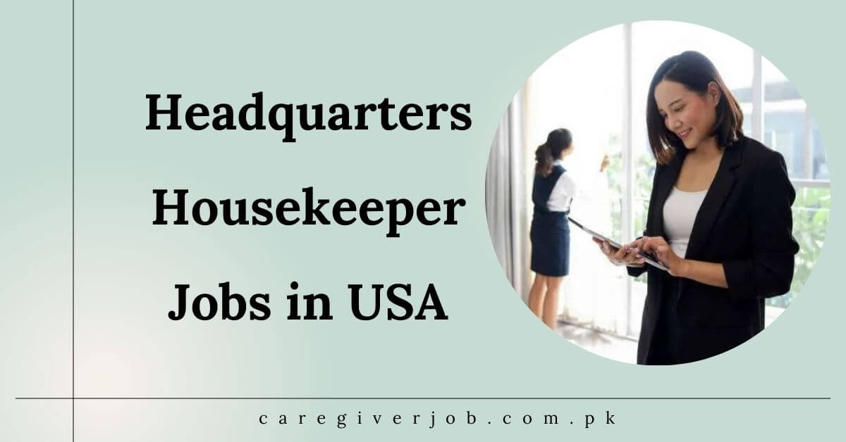 Headquarters Housekeeper Jobs in USA