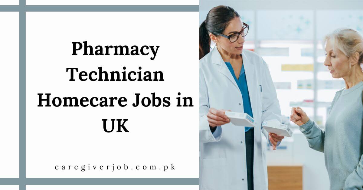 Pharmacy Technician Homecare Jobs in UK