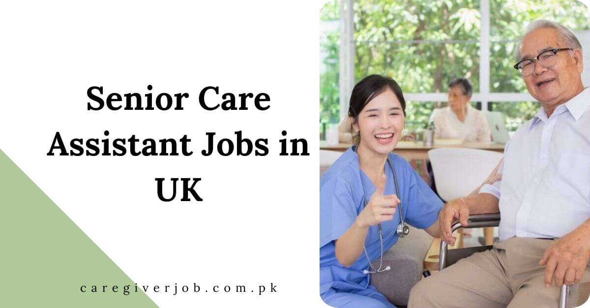 Senior Care Assistant Jobs in UK