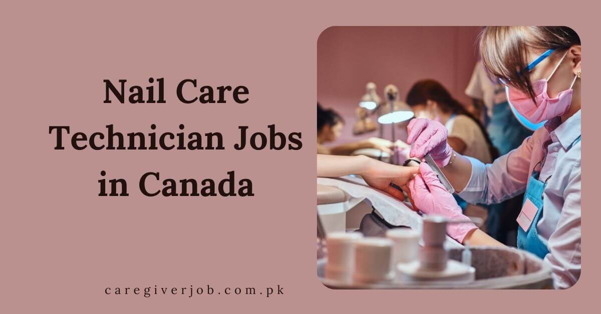 Nail Care Technician Jobs in Canada