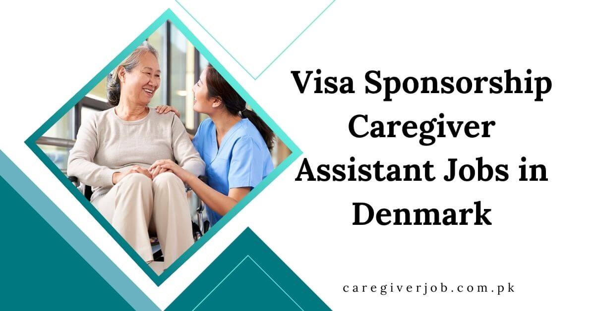 Visa Sponsorship Caregiver Assistant Jobs in Denmark