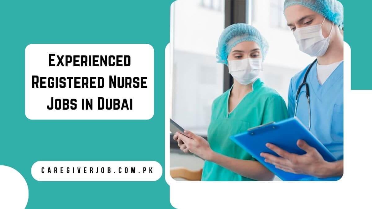 Experienced Registered Nurse Jobs in Dubai