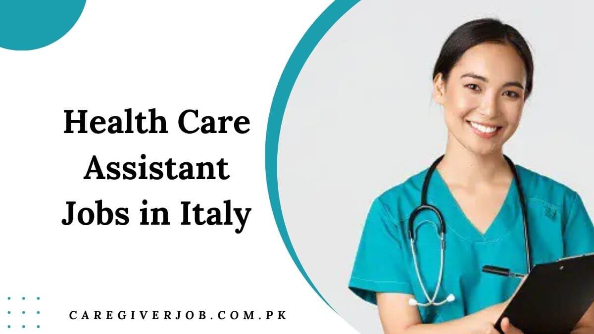 Health Care Assistant Jobs in Italy