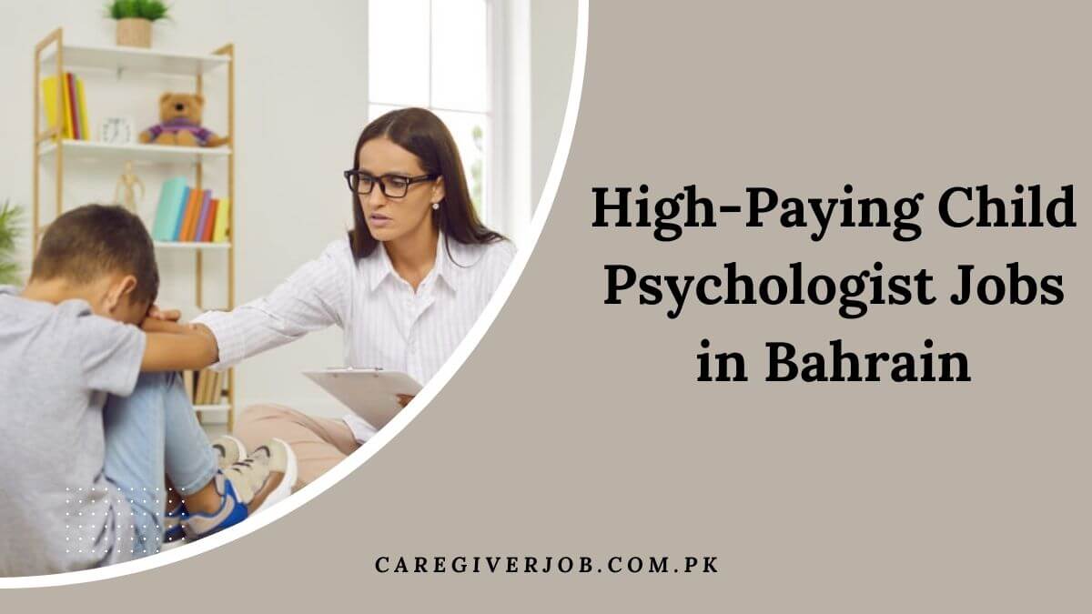 High-Paying Child Psychologist Jobs in Bahrain