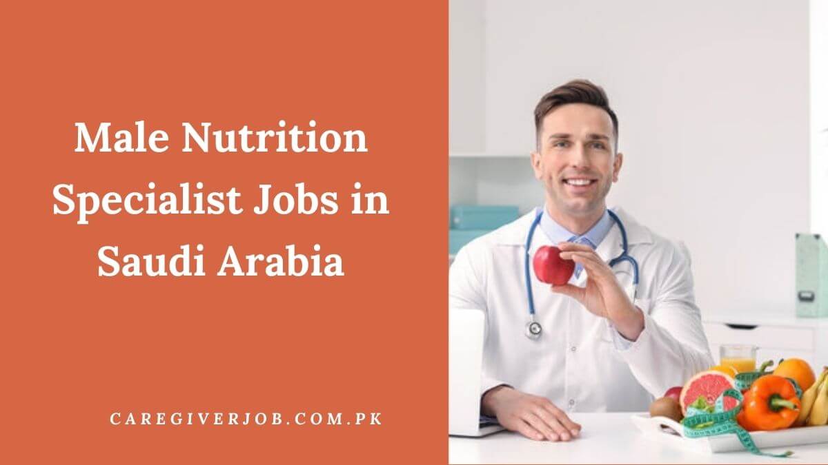 Male Nutrition Specialist Jobs in Saudi Arabia