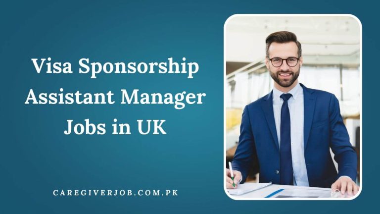 Visa Sponsorship Assistant Manager Jobs in UK