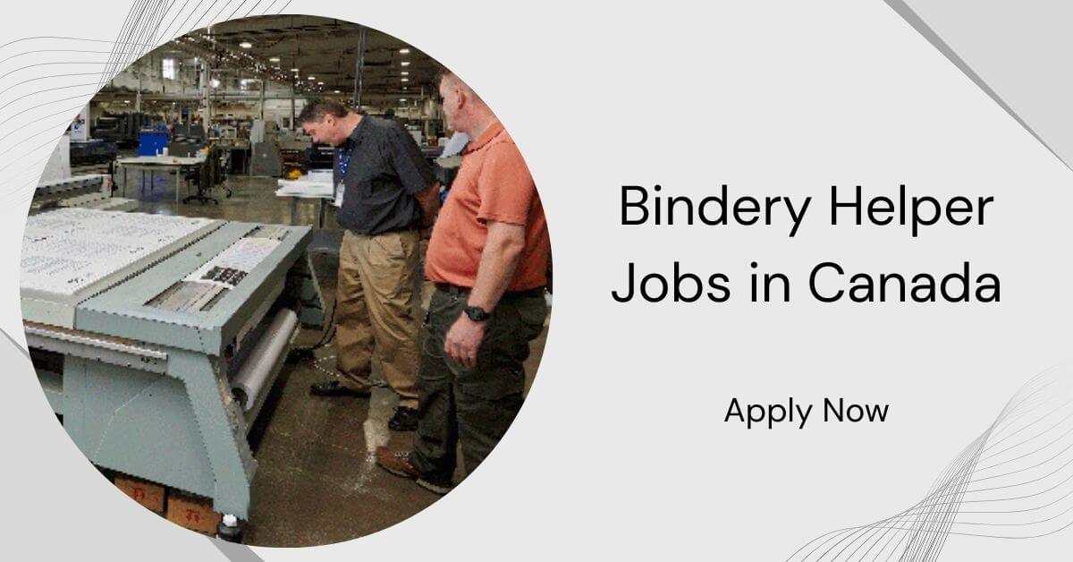 Bindery Helper Jobs in Canada