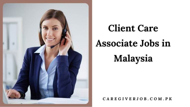 Client Care Associate Jobs in Malaysia
