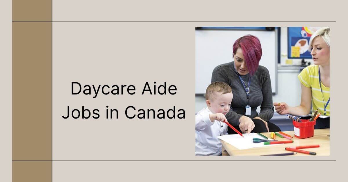 Daycare Aide Jobs in Canada