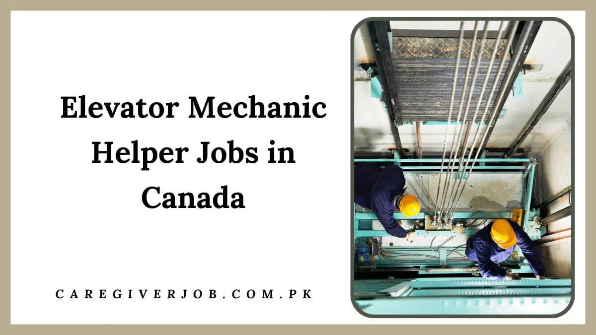 Elevator Mechanic Helper Jobs in Canada