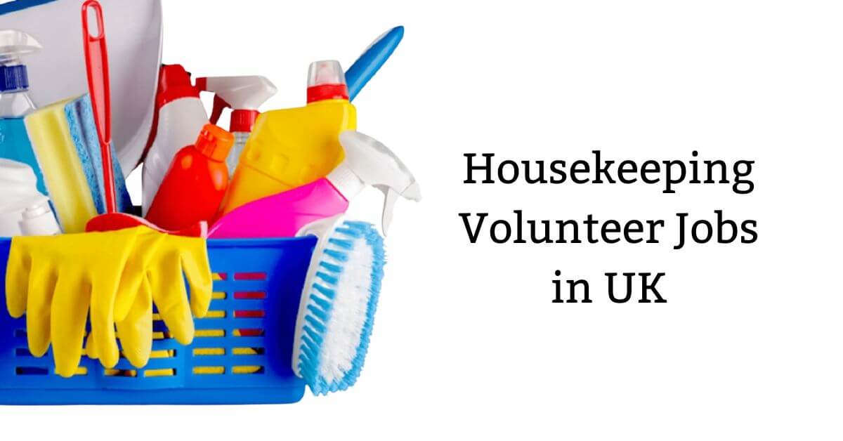 Housekeeping Volunteer Jobs in UK