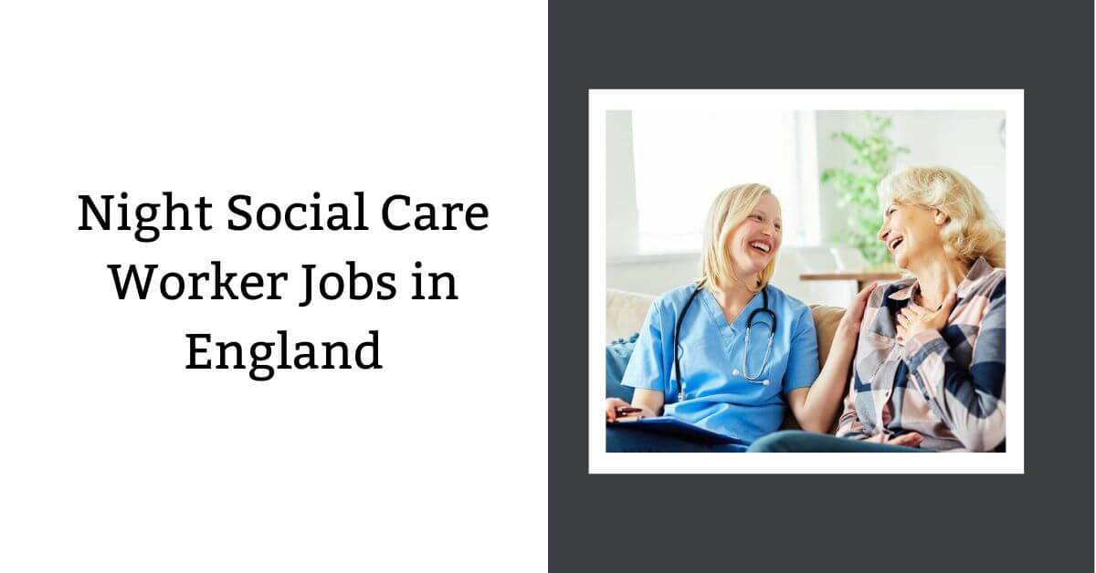 Night Social Care Worker Jobs in England