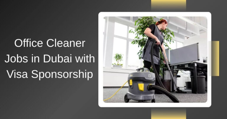 Office Cleaner Jobs in Dubai with Visa Sponsorship