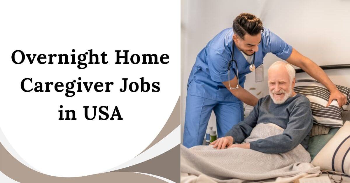 Overnight Home Caregiver Jobs in USA