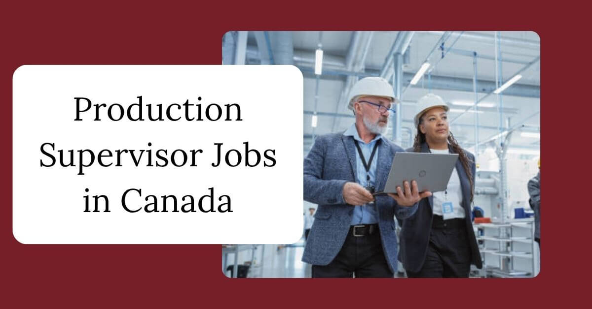 Production Supervisor Jobs in Canada