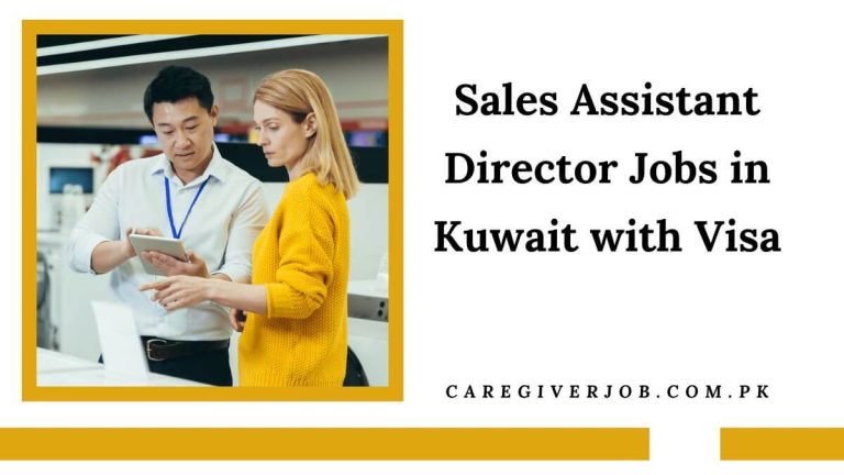 Sales Assistant Director Jobs in Kuwait with Visa