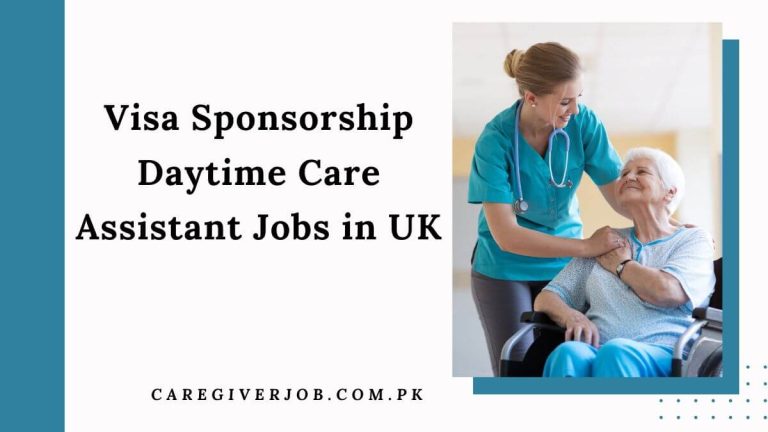 Visa Sponsorship Daytime Care Assistant Jobs in UK