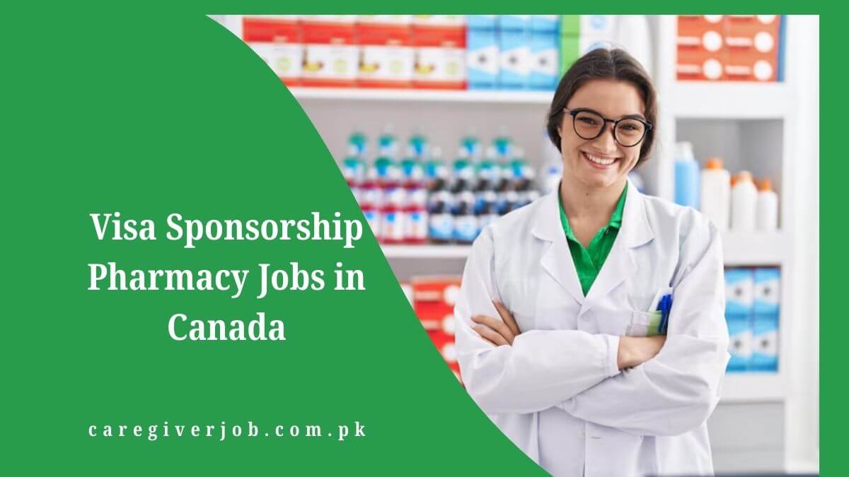 Visa Sponsorship Pharmacy Jobs in Canada