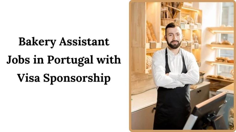 Bakery Assistant Jobs in Portugal with Visa Sponsorship