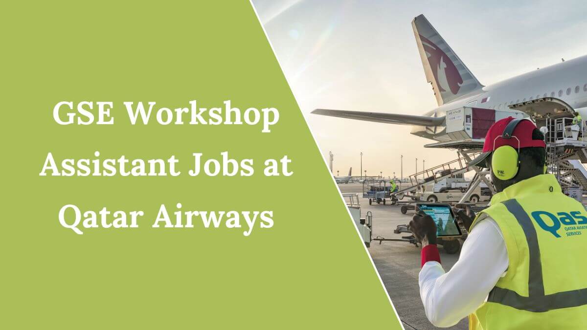 GSE Workshop Assistant Jobs at Qatar Airways