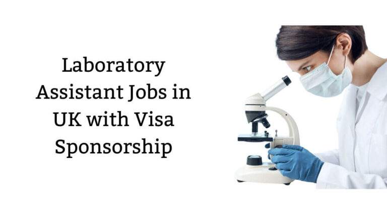 Laboratory Assistant Jobs in UK with Visa Sponsorship