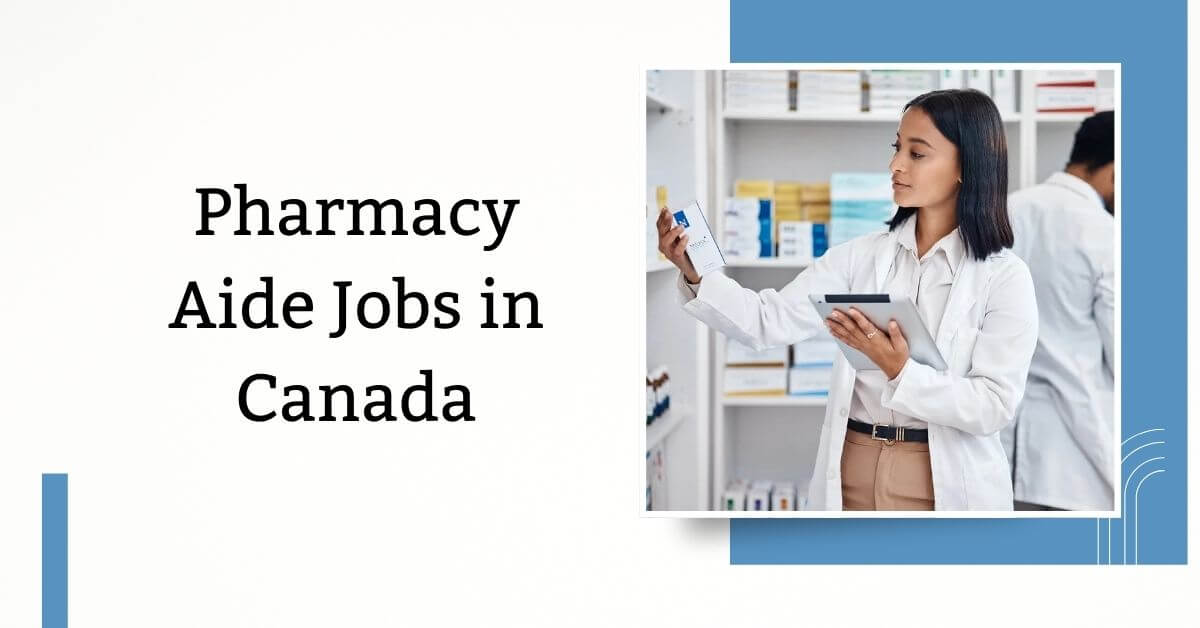 Pharmacy Aide Jobs in Canada
