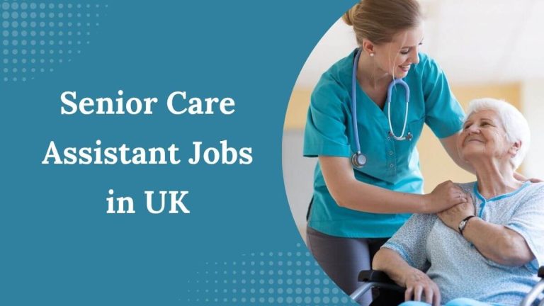 Senior Care Assistant Jobs in UK