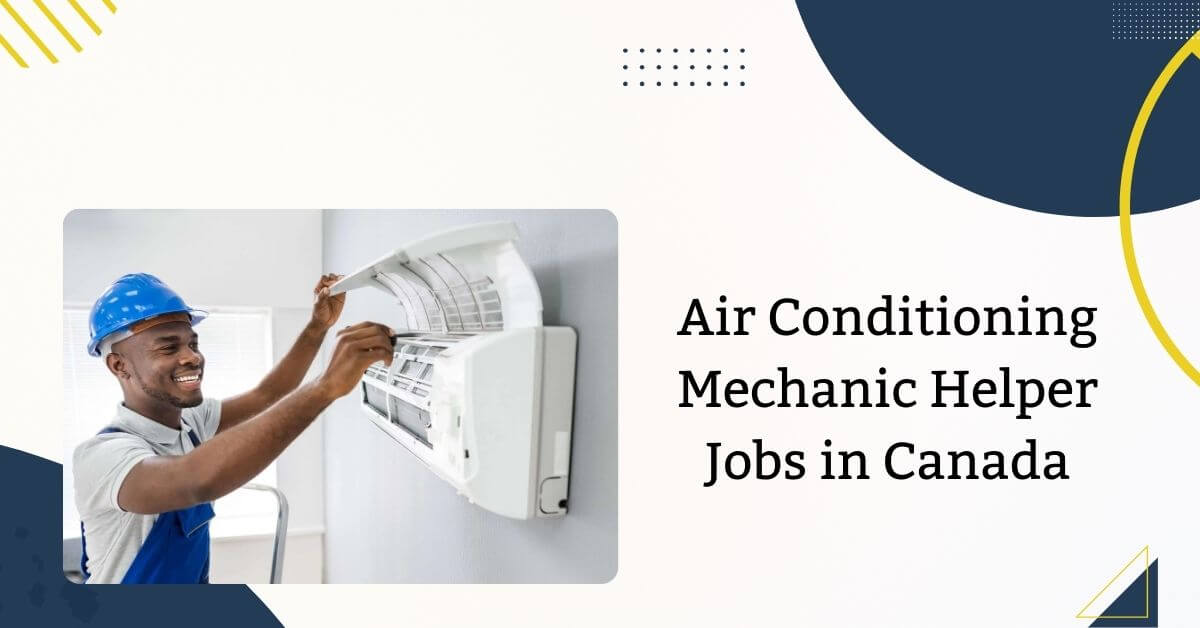Air Conditioning Mechanic Helper Jobs in Canada
