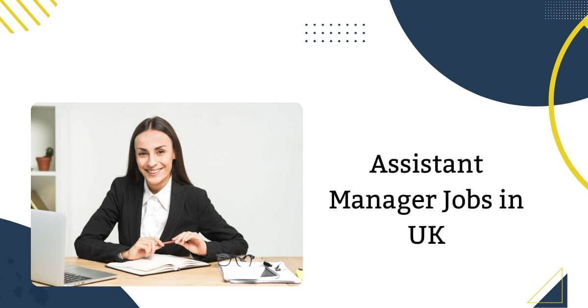 Assistant Manager Jobs in UK