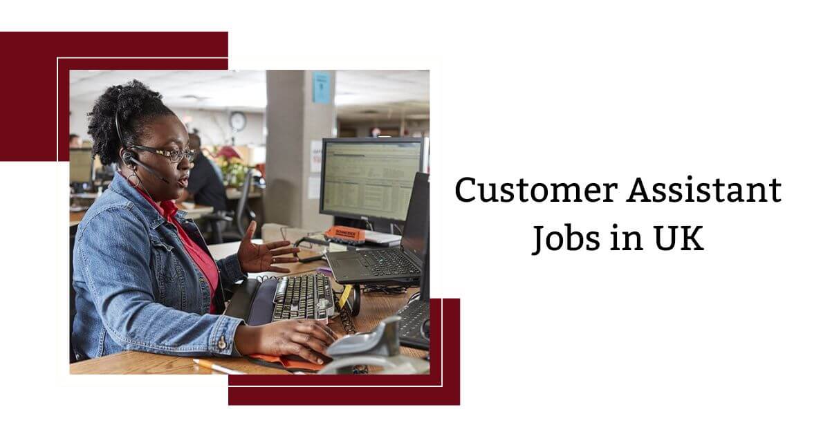Customer Assistant Jobs in UK