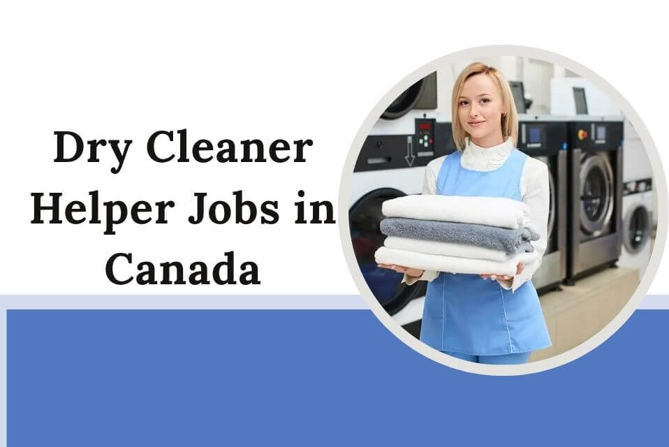 Dry Cleaner Helper Jobs in Canada