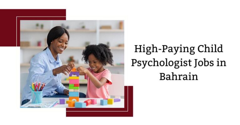 High-Paying Child Psychologist Jobs in Bahrain