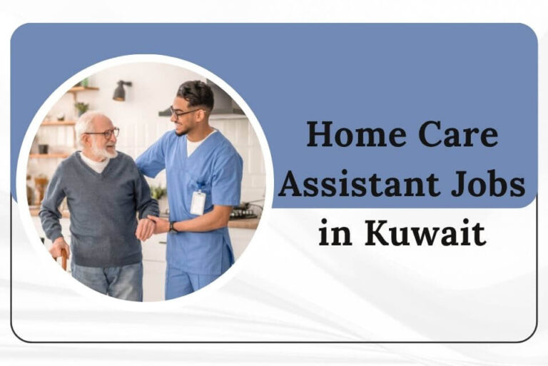 Home Care Assistant Jobs in Kuwait