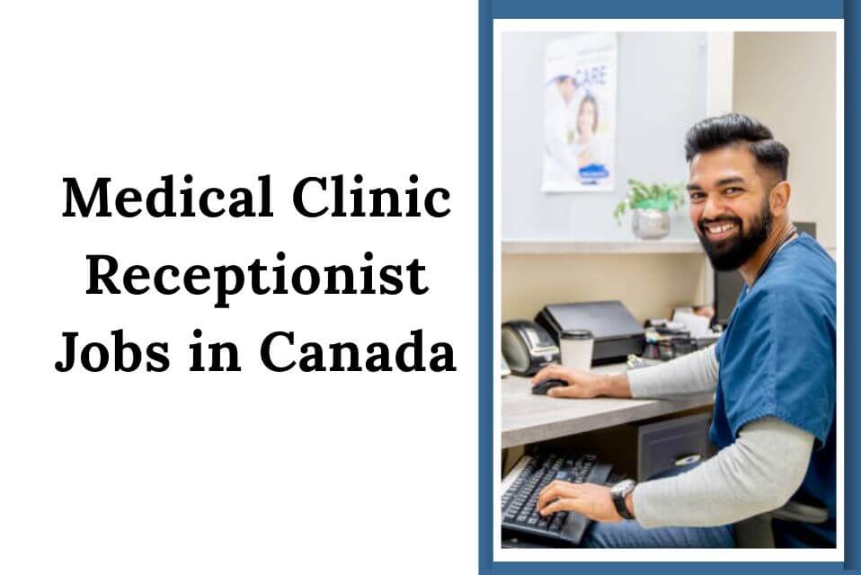 Medical Clinic Receptionist Jobs in Canada