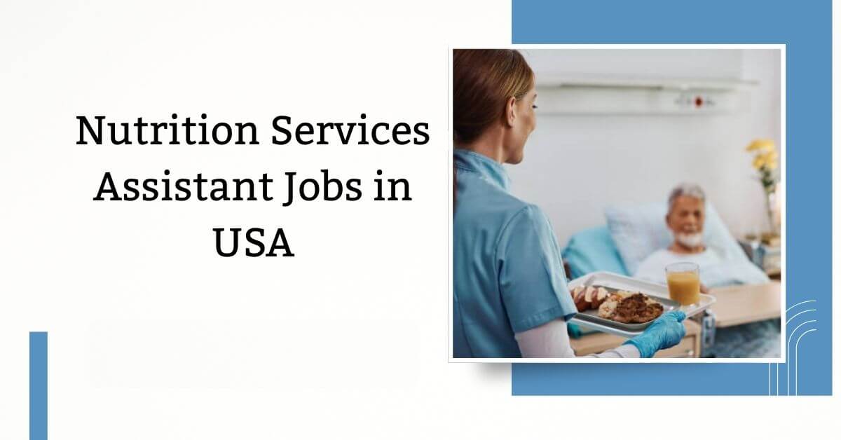 Nutrition Services Assistant Jobs in USA