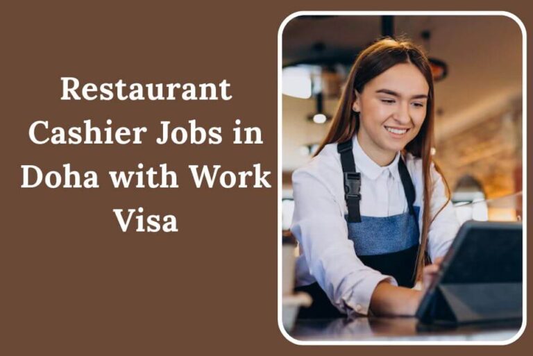 Restaurant Cashier Jobs in Doha with Work Visa