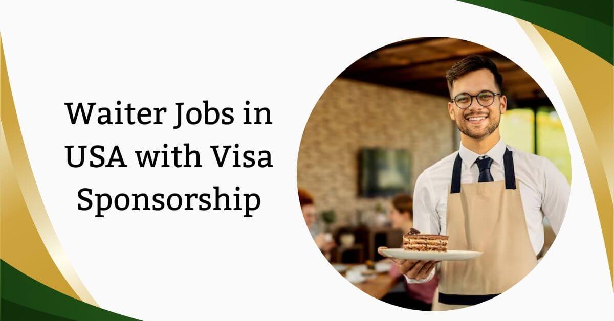 Waiter Jobs in USA with Visa Sponsorship