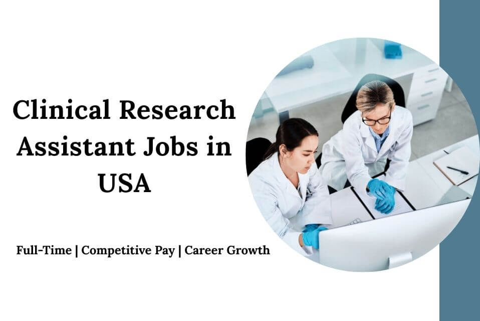 Clinical Research Assistant Jobs in USA