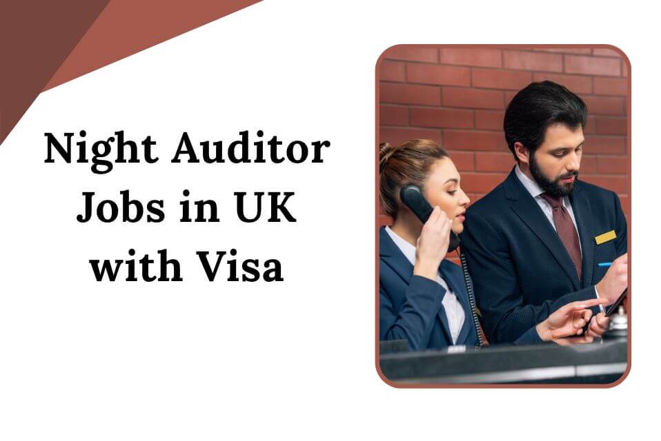 Night Auditor Jobs in UK with Visa