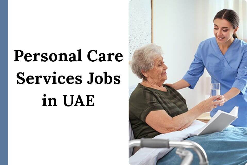 Personal Care Services Jobs in UAE
