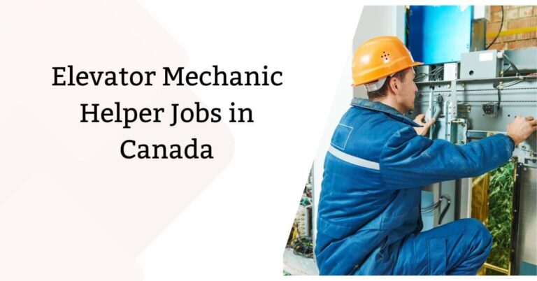 Elevator Mechanic Helper Jobs in Canada
