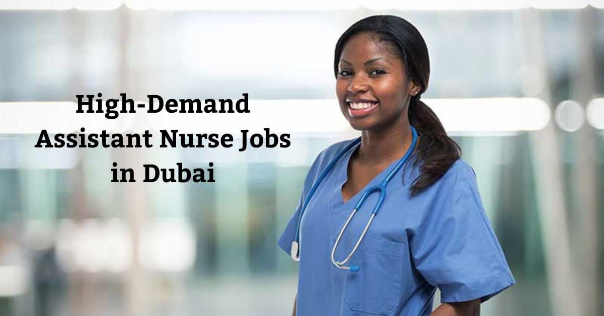 High-Demand Assistant Nurse Jobs in Dubai